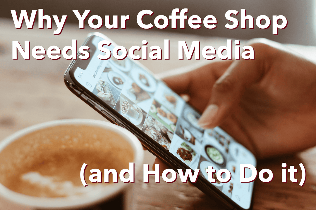 How To Use Social Media for Your Coffee Shop - Hot Cup Factory