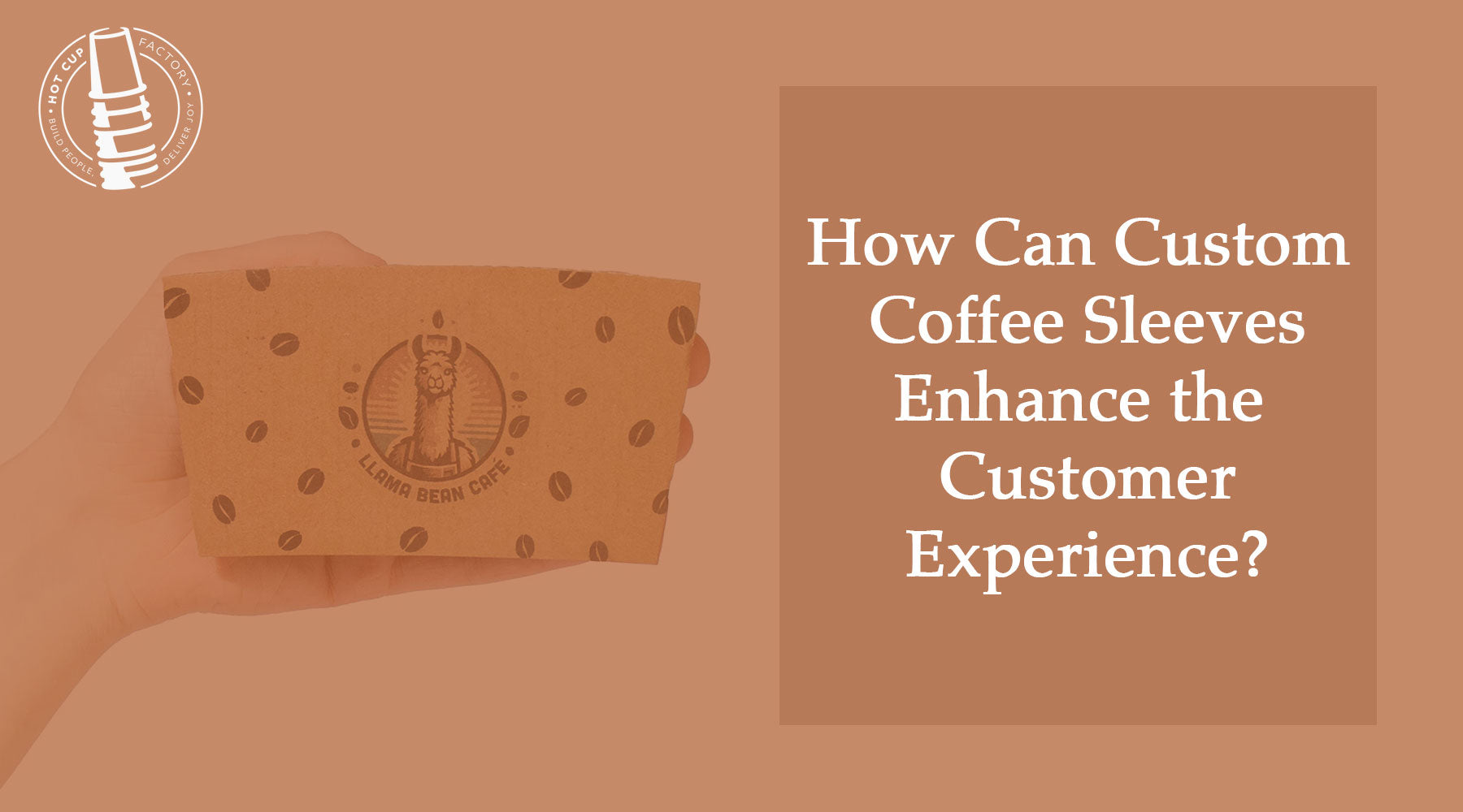 How Custom Coffee Sleeves Enhance Customer Experience – Hot Cup Factory