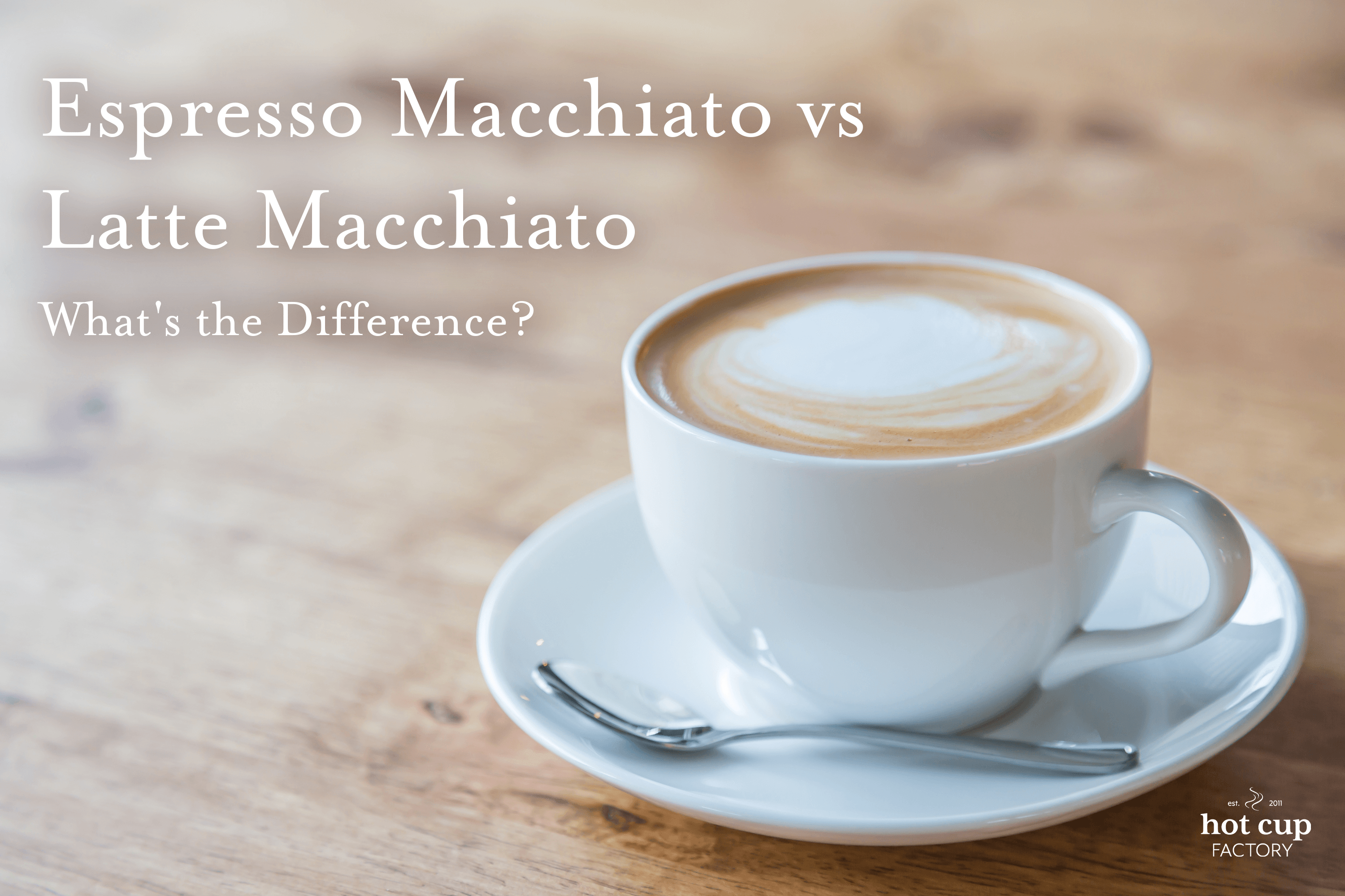 The Difference Between a Cappuccino, Latte, and Macchiato