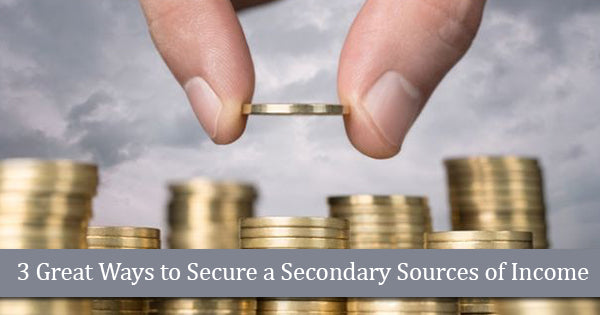 3 Great Ways to Secure a Secondary Source of Income - Hot Cup Factory