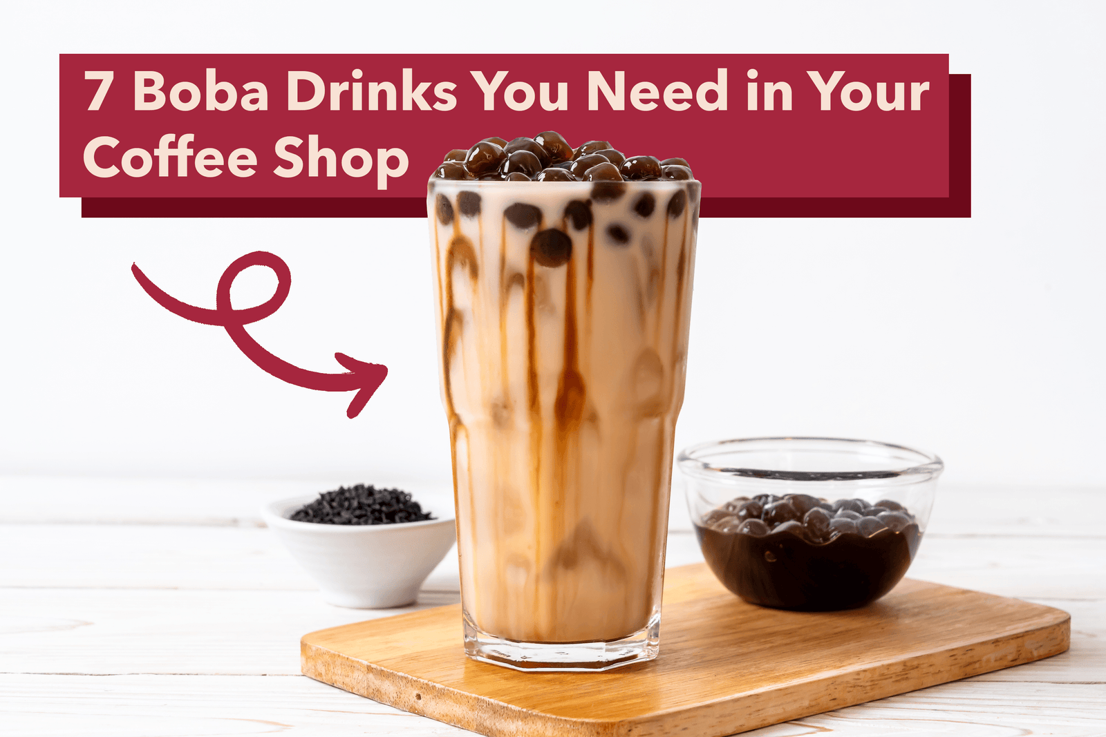 7 Boba Drinks You Need in Your Coffee Shop - Hot Cup Factory