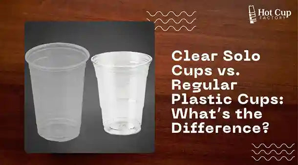 Clear Solo Cups vs. Regular Plastic Cups