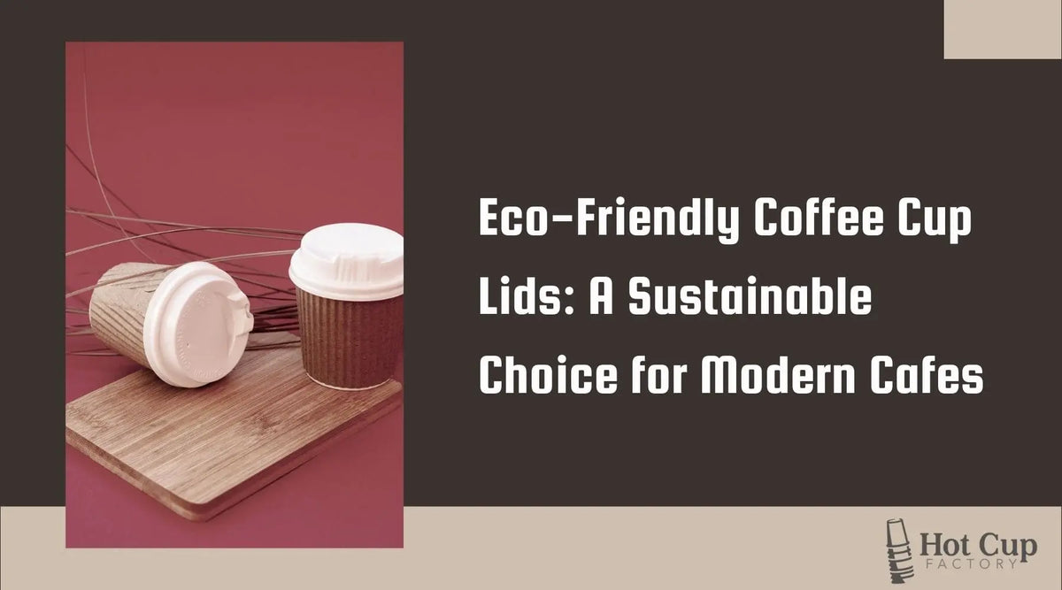 Eco-Friendly Coffee Cup Lids A Sustainable Choice for Modern Cafes