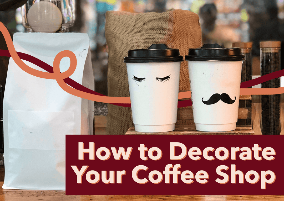 Decoration Ideas- How to Decorate Your Coffee Shop - Hot Cup Factory