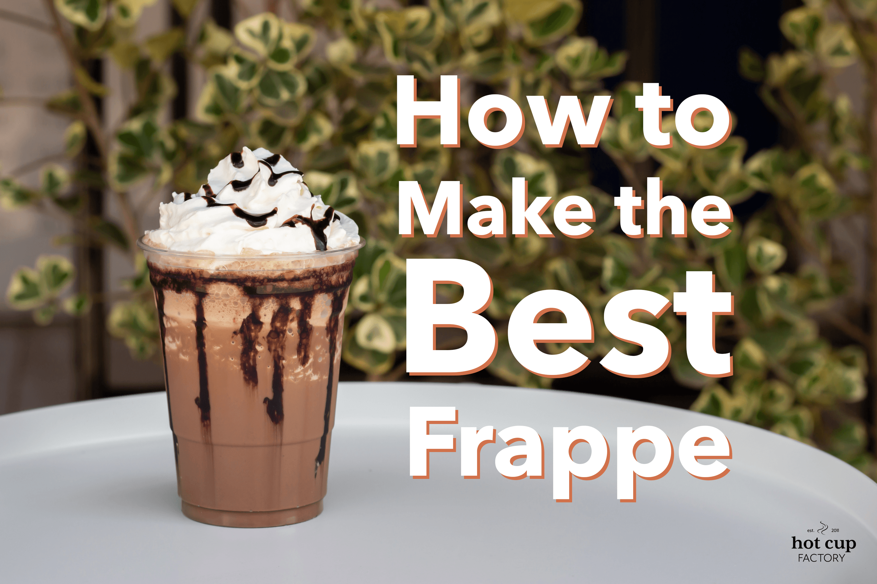 Frappe Tutorial How to Make a Recipe for the Best Frappe? â Hot Cup Factory