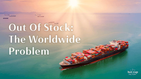 Out of Stock: Impact on Coffee Shop Supplies and Management - Hot Cup Factory