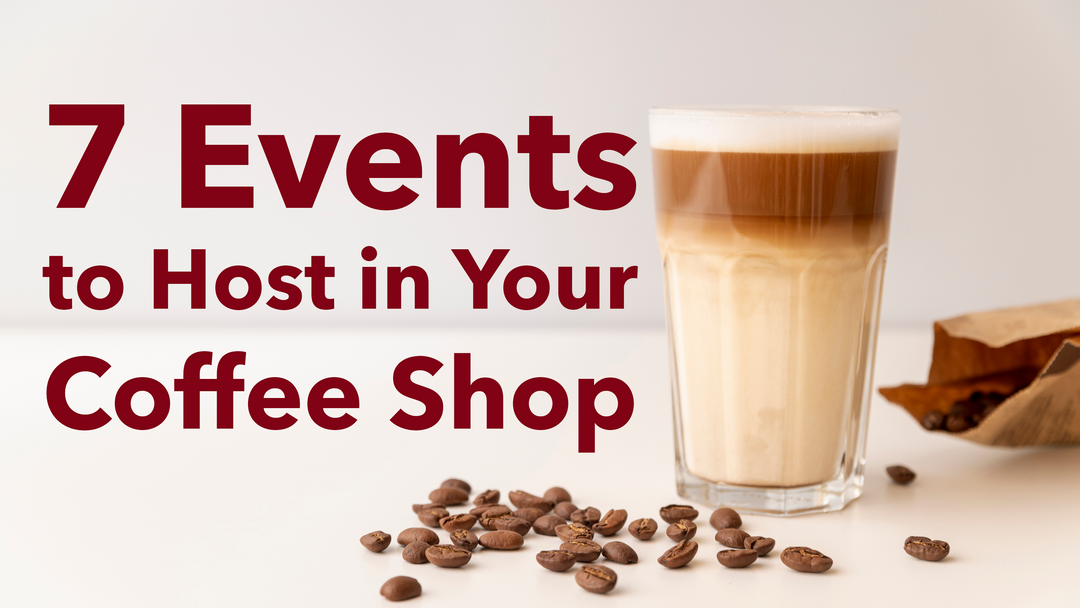 7 Events to Host in Your Coffee Shop - Hot Cup Factory