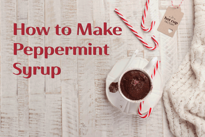 How to Make Peppermint Syrup